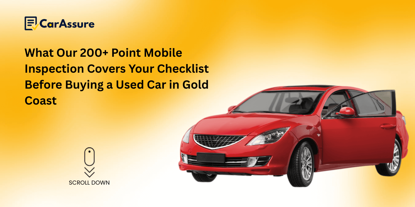 What Our 200+ Point Mobile Car Inspection Covers Your Checklist Before Buying a Used Car in Gold Coast